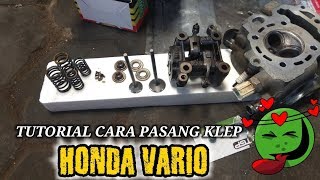 HONDA VARIO || Cara Pasang Klep Sendiri