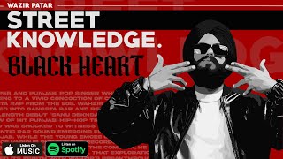 Wazir Patar - BLACK HEART  | OFFICIAL AUDIO | STREET KNOWLEDGE | LATEST PUNJABI SONG