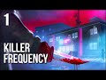 Killer Frequency VR | Part 1 | Saving People From A Serial Killer... As A Radio DJ??