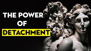 The Power of Emotional Detachment | Overcome Emotional Dependency | Stoicism