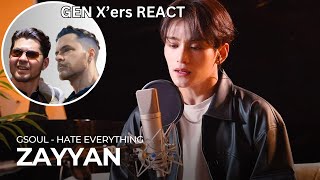 GEN X'ers REACT | Zayyan (XODIAC) | Hate Everything