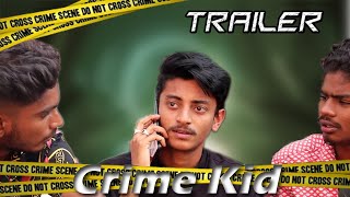 Crime Kid Trailer 2021|| Keshav Sai || Thriller Short Film by DBZ Creations