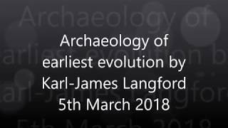 The archaeology or early man by Karl-James Langford 5th March 2018