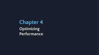 Chapter 4: Optimizing Performance