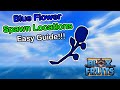 Blue Flower Spawn Locations Blox Fruits 2023 (Beginner's Guide)