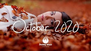 Indie/Pop/Folk Compilation - October 2020 (1-Hour Playlist)