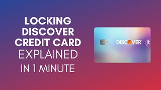How To Lock Discover Credit Card (2025)