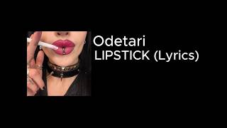 Odetari - LIPSTICK (Lyrics)