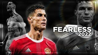 Cristiano Ronaldo • Fearless • Skills & Goals - 2022 ᴴᴰ #cristianotournament