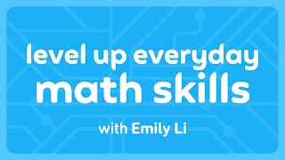 Leveling Up Everyday Math Skills