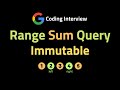 Range Sum Query - Immutable - LeetCode 303 - Coding Interview Questions