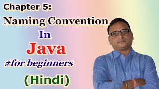 Chapter 5: Naming Convention In Java (Hindi)