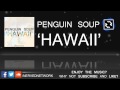 Penguin Soup - Hawaii (Original Mix)