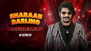 Sharaab Darling – Gulzaar Chhaniwala (Club Mix) | VYRL Haryanvi