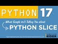 Python tutorial 17: What Google Isn't Telling You About Python Slice