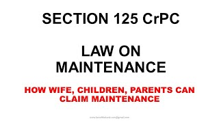 Learn how wife, Children, Parents can claim maintenance.