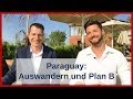 Paraguay im Interview: Auswandern, Plan B und hohes passives Einkommen