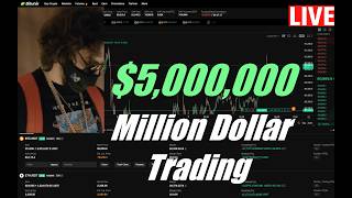 Live - $5,000,000 Trade