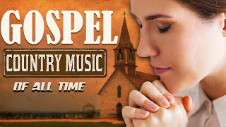 Top 100 Bluegrass Country Gospel Songs Playlist - Best Classic Country Gospel Music Of All Time