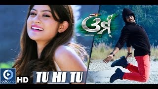 Odia Movie - Omm | Tu Hi Tu | Sambit | Prakruti | Bijay Mohanty | Latest Odia Songs