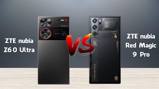 ZTE nubia Z60 Ultra vs nubia Red Magic 9 Pro | Full Specification Comparison