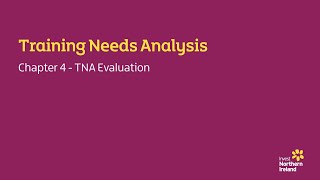 Training Needs Analysis - Chapter 4 - TNA Evaluation