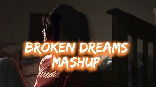 broken dreams mashup 2021 | lofi emotion chillout remix | bickyofficial
