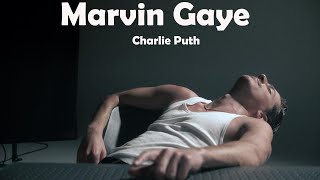 Charlie Puth - Marvin Gaye (lyrics)