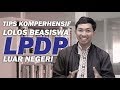 Tips Komperhensif Lolos Beasiswa LPDP Luar Negeri by M. Iqwan Sanjani