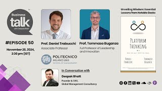 Revolutionizing Innovation: Prof. Daniel Trabucchi & Prof. Tommaso Buganza on Platform Thinking