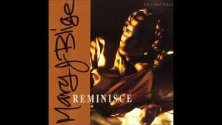 Mary J. Blige - Reminisce (Milky Mix)