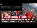 Rizky Ridho Jadi Target FC Tokyo, Persija Jakarta Siap Melepas ke Jepang? | OneNews Update