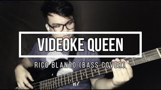 Rico Blanco - Videoke Queen (Bass Guitar cover)