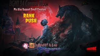 🔴BGMI LIVE 3.4 GAMEPLAY 🔴 CRIMSON MOON AWAKENING THEME MODE🔴 DrDev007 Is Live