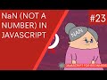 JavaScript Tutorial For Beginners - NaN (Not a Number)
