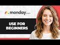 How to Use Monday.com for Beginners (Full 2026 Guide)