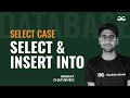 Any, All, Select Into, Insert Into Select, Case in SQL | SQL for Beginners