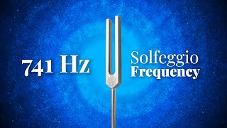 741 Hz Solfeggio Frequency | Tuning Fork | Activate Intuition and Enhance Self-Awareness | Pure Tone