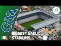 Top 10 Biggest GAA Stadiums