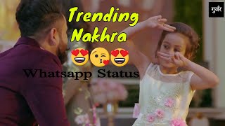 Trending Nakhra (Whatsapp status)|| Amrit Maan ft. Ginni Kapoor|| Latest Punjabi song 2018