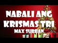 Max Surban -  Nabali ang Krismas Tri (Bisaya) [LYRICS]