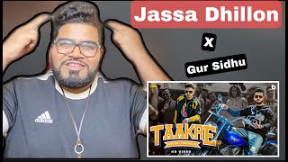 Reaction on Taakre (Official Video) Jassa Dhillon | Gur Sidhu