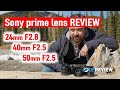 Sony 24mm F2.8, 40mm F2.5, and 50mm F2.5 – Review