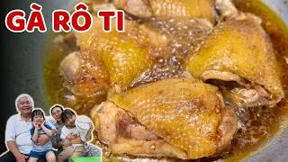 Cách Làm GÀ RÔ TI Nhanh Gọn, Đậm Đà | Bếp Nhà Kim Oanh