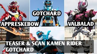 Teaser & Scan Kamen Rider Gotchard (Appareskebow) & Kamen Rider Valbalad Rival Gotchard