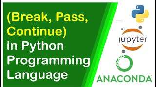 Continue Break Pass Keywords in Python Explained