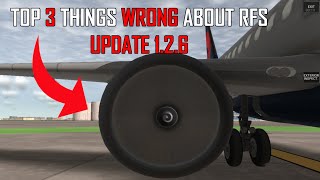 Top 3 Things WRONG About RFS Update 1.2.6 | RFS Real Flight Simulator