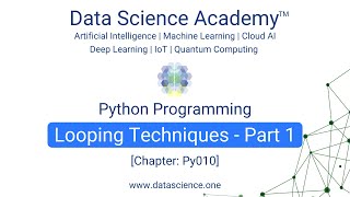 Python Programming for Beginners Py010: Looping Techniques - Part 1