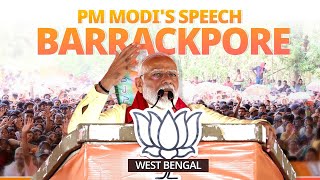 PM Modi addresses a public meeting in Barrackpore, West Bengal