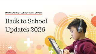 MAP Reading Fluency with Coach: What's new for 2026